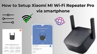 How to Setup Mi WiFi Extender Pro via Smartphone | Xiaomi Wi-Fi Repeater Pro Setup Guide