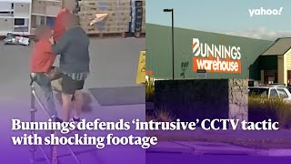 Bunnings defends 'intrusive' CCTV tactic with shocking footage | Yahoo Australia