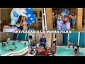 FESTA NA PISCINA | TEMA: BORBOLETA AZUL! 🦋 *comemoração em família*