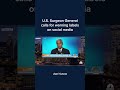 U.S. Surgeon General calls for warning labels on social media