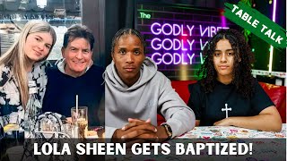 Charlie Sheen's daughter gives her life to Jesus. | Table Talk 111