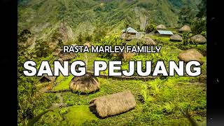 SANG PEJUANG RMF RASTA MARLEY FAMILLY