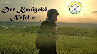 Der Kanîyokê Nefel e - Duçerxe