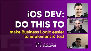 iOS DEV: Do This To Make Business Logic Easier To Implement & Test | ED Clips