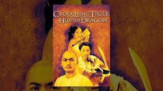 Crouching Tiger, Hidden Dragon