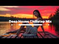 Deep House Chillstep Mix | Relaxing Vibes for Work, Night Drives & Calm Moments