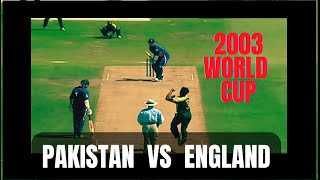 Pakistan vs England | 2003 World Cup |  Highlights |  HD