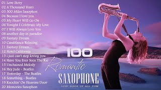 100 Most Romantic Saxophone Melody - Most Old Beautiful Saxophone Love Songs of 80's 90's
