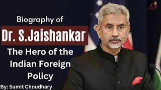 Biography of Dr. S. Jaishankar, the hero of Indian foreign Policy : Journey from a Diplomat to EAM