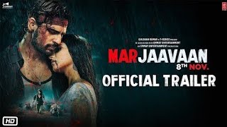 Marjaavaan Trailer | Sidharth Malhotra, Riteish Deshmukh, Tara Sutaria