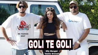 Goli Te Goli Elly Mangat ft Vadda Grewal | Official Video| Album Full Desi 2 New Punjabi Song