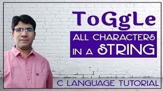 C program to toggle string case |Toggle string case