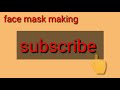 മാസ്ക് എങ്ങനെ നിർമിക്കാം how to make a mask face mask making.class 1