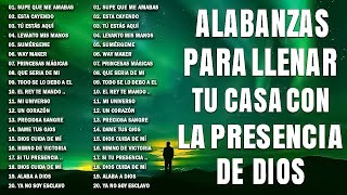 MÚSICA CRISTIANA PARA LLENAR TU CASA CON LA PRESENCIA DE DIOS 🛐 HERMOSAS ALABANZAS DE ADORACIÓN