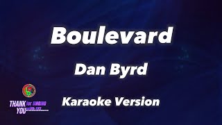Boulevard - Dan Byrd ( Karaoke Version )