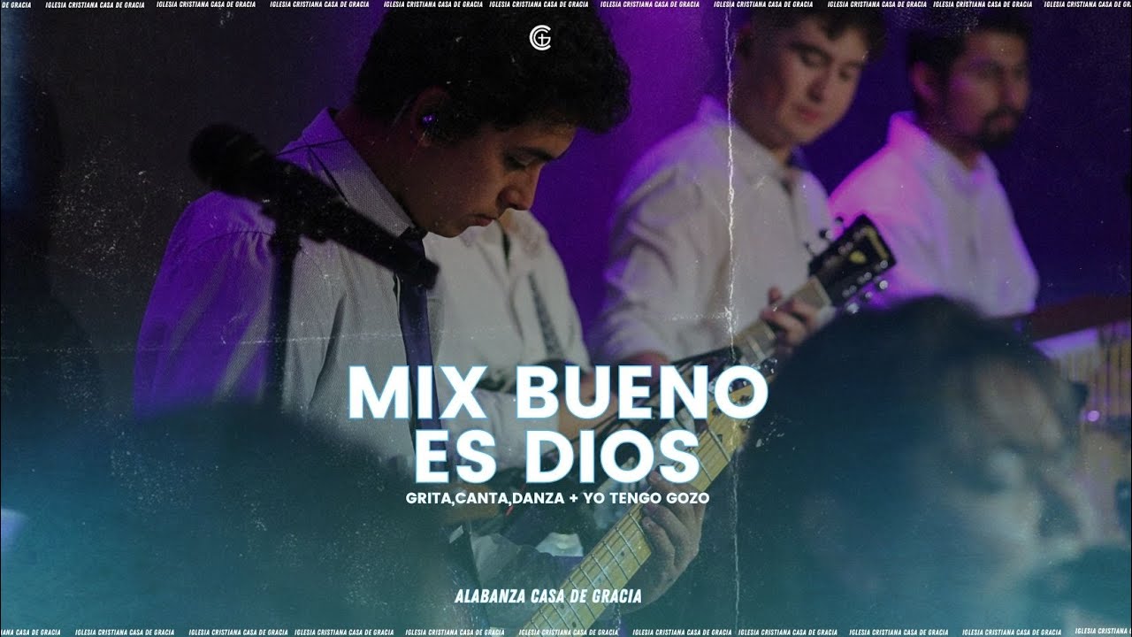 Bueno Es Dios Grita Canta Danza Yo Tengo Gozo Alabanza Cdg Chile
