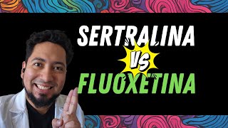 Sertralina o Fluoxetina: ¿Cuál es mejor para ti?