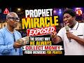 PROPHET MIRACLE EXPOSED THE SECRET WHY HE ALWAYS COLLECT MONEY FROM MEMBERS FOR PRAYER