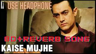[8D+REVERB SONG]  Kaise Mujhe | Ghajini | Aamir Khan, Asin | Benny Dayal, Shreya Ghosal |A.R. Rahman