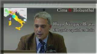 El legado español en Italia. Hugo Vázquez.