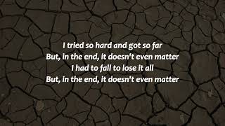 In The End - Linkin Park (Lyrics)