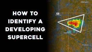 How to Identify a Developing Supercell