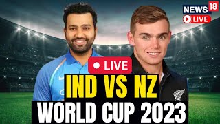 World Cup Cricket Match Live Updates | India Vs New Zealand LIVE | Cricket News Live | N18L