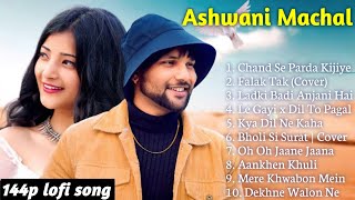 Best of Ashwani Machal | Jukebox | Top 10 Song of Ashwani Machal | Ashwani Machal all Song 144p lofi