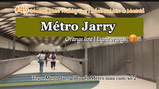 Montreal Metro Tour|Epi. 49:🟠JARRY METRO STATION 4K |Trạm Metro Jarry | September 17,2024