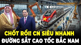 Đường Sắt Cao Tốc Bắc Nam Chốt Công Nghệ Siêu Nhanh – Chủ Đầu Tư Có Uy Tín?