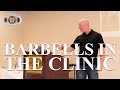 Barbell Use in the Clinic with Darin Deaton, DPT, SSC