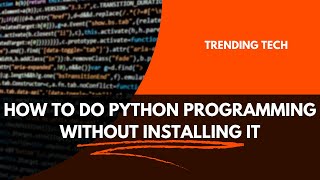 GOOGLE COLAB- HOW TO DO PYTHON PROGRAMMING WITHOUT INSTALLING