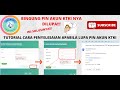 Tutorial Cara Penyelesaian Apabila Lupa PIN Akun KTKI