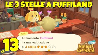 FUFFILAND HA RAGGIUNTO LE 3 STELLE ! ANIMAL CROSSING NEW HORIZONS #13