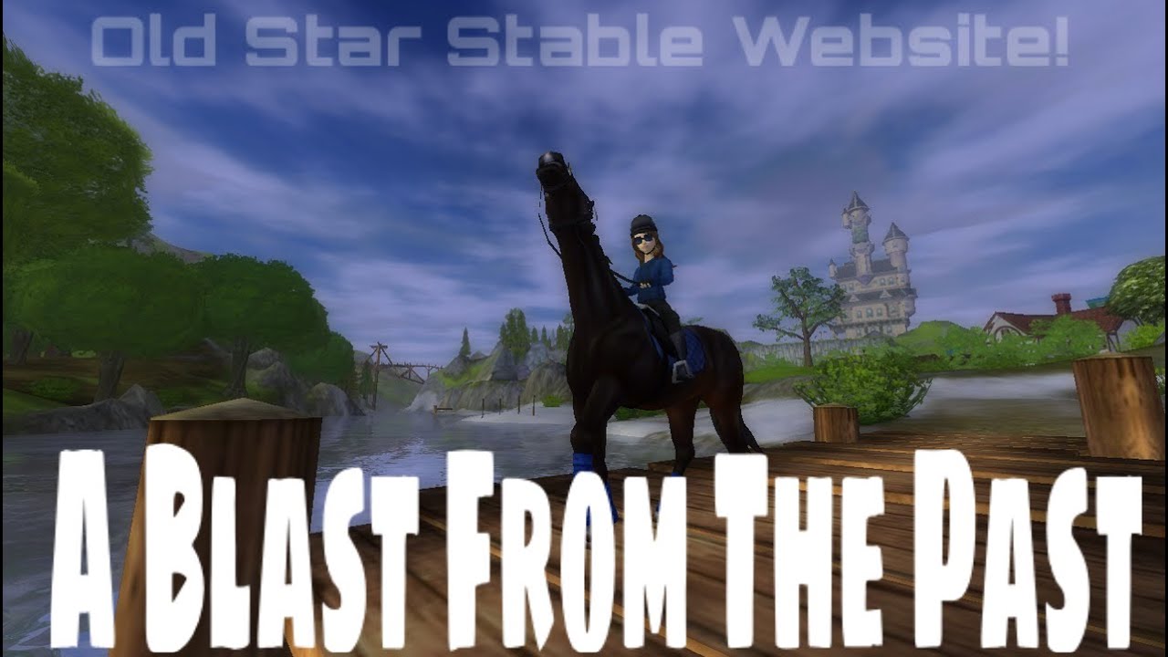 A Blast From The Past! // Old Star Stable Website! - YouTube