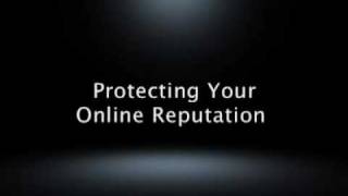 Protecting Your Online Reputation