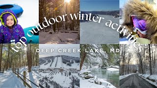 Top 10 Outdoor Winter Activities to Try at Deep Creek Lake