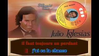 Karaoke Tino - Julio Iglesias - Il faut toujours un perdant