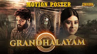 Unveiling the Enigmatic Grandhalayam Motion Poster