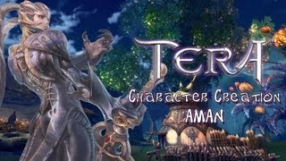 TERA - Character Creation - Aman