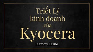 [Sách nói] Triết Lý Kinh Doanh Của Kyocera - Chương 1 | Inamori Kazuo