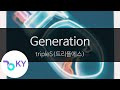 Generation - tripleS(트리플에스) (KY.24502) / KY Karaoke