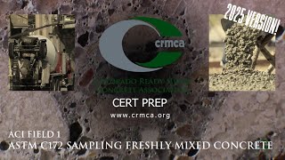 ACI Field 1 - ASTM C172 Sampling Freshly Mixed Concrete - CRMCA Online Concrete Procedures (v3-2025)