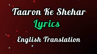 Taaron Ke Shehar Mein (Lyrics) English Translation | Neha Kakkar, Jubin Nautiyal | Jaani |
