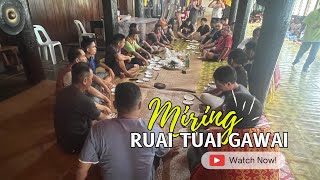 MIRING @ RUAI TUAI GAWAI | RH. ENTERI NG. SAMU, PAKU,SPAOH (31.05.2024)