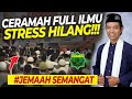 Full Ilmu Stress Pun Hilang!!! - Ceramah Ustadz Abdul Somad UAS Terbaru 2020