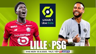 LIGUE 1 PHÁP | Lille vs PSG (1h45 ngày 22/8) trực tiếp VTV Cab. NHẬN ĐỊNH BÓNG ĐÁ