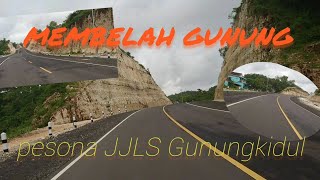 MEMBELAH GUNUNG...||PESONA JJLS GUNUNGKIDUL