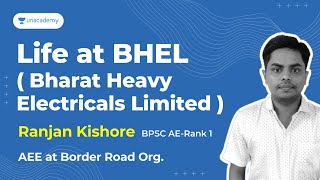 Life at BHEL ( Bharat Heavy Electricals Limited) | Ranjan Kishore | BPSC AE -Rank 1