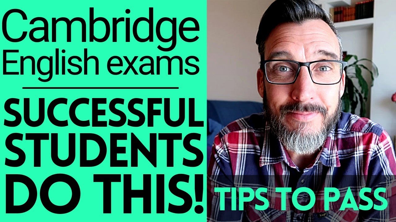 How To Pass The Cambridge English Exams Successful Students Do This